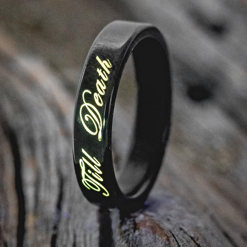 "TILL DEATH" - GLOWING ENGRAVED WEDDING RING - BLACK ZIRCONIUM BAND - SIZE 5 1/2-2