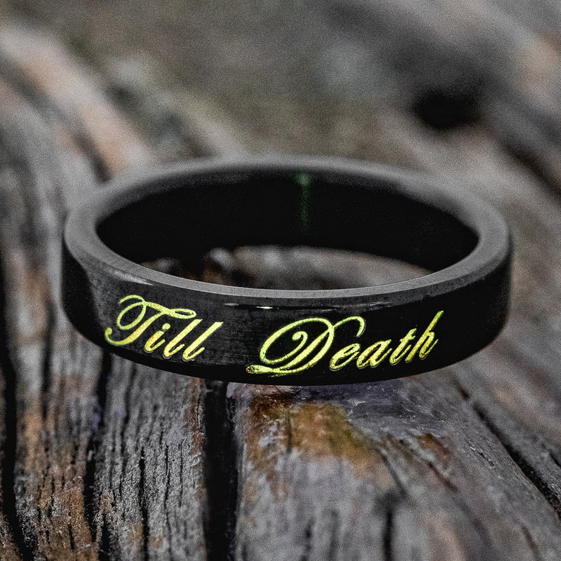"TILL DEATH" - MATCHING SET OF ENGRAVED BLACK ZIRCONIUM WEDDING BANDS
