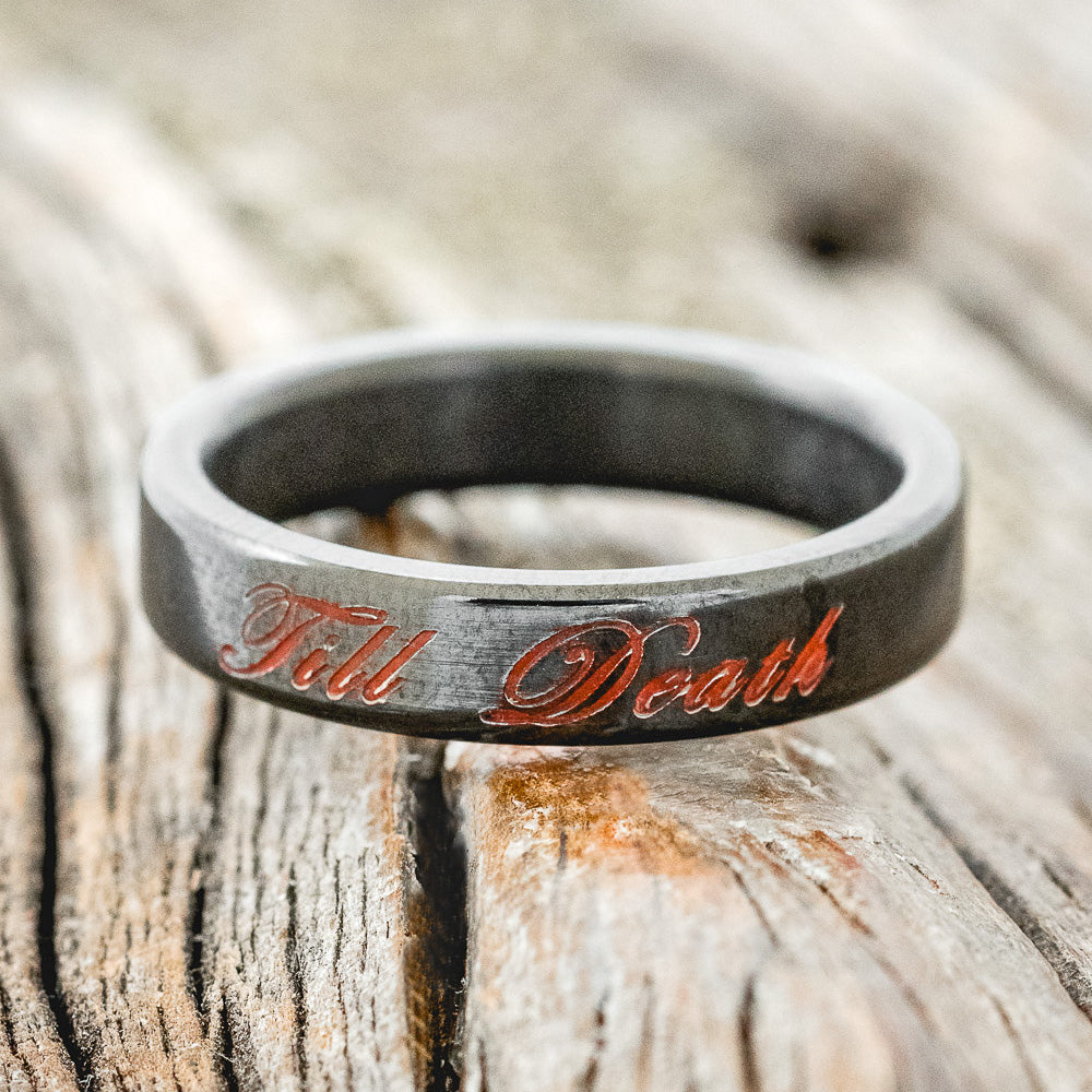 "TILL DEATH" - MATCHING SET OF ENGRAVED BLACK ZIRCONIUM WEDDING BANDS-7